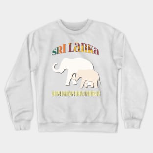 Sri Lanka, Where Adventure Meets Tranquility! Crewneck Sweatshirt